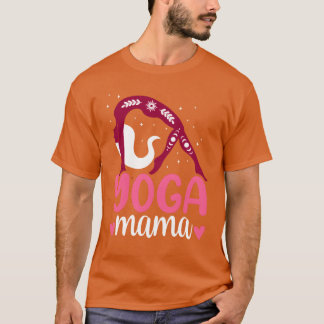 Yoga Mama Hobby Mother Mum Mummy friends T-Shirt