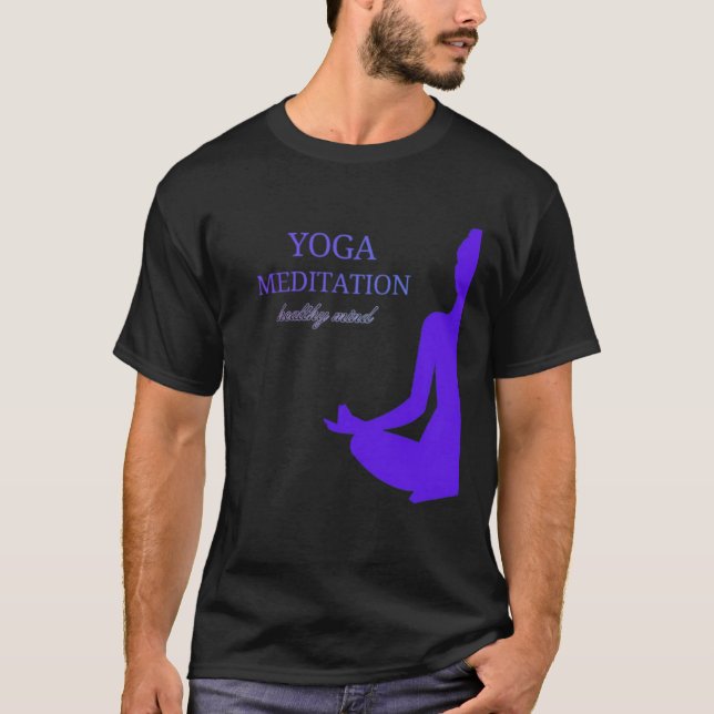  Yoga & Meditation for a Healthy Mind T-Shirt (Front)