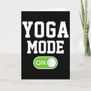 Yoga Mode On Funny Yogini Yogi  Card