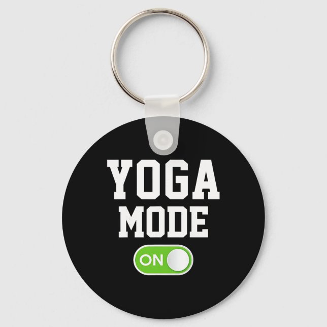 Yoga Mode On Funny Yogini Yogi  Key Ring (Front)