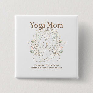 Yoga Mum Breathing Through Motherhood 15 Cm Square Badge