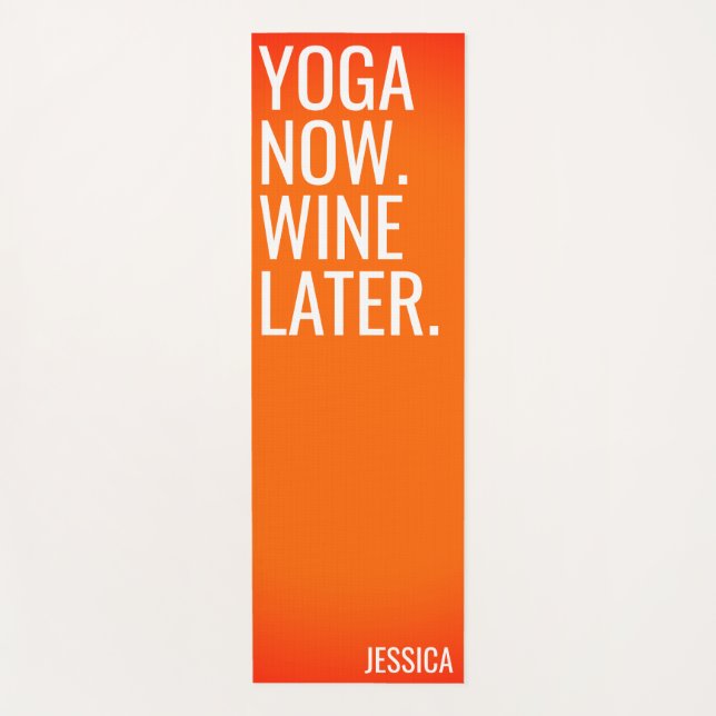 Yoga Now Wine Later Funny Orange Reversible Yoga Mat (Front)