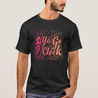 YOGA O'Clock Funny Yoga  1 T-Shirt