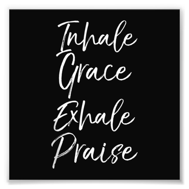 Yoga Saying Inhale Grace Exhale Praise Yoga Lover Photo Print (Front)