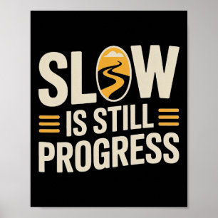 Yoga Snail Design Slow Is Still Progress Mindful L Poster