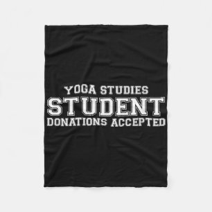 Yoga Studies Student Donations Accepted Shirt Mind Fleece Blanket