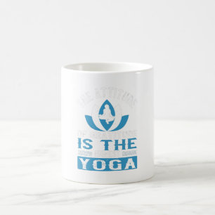 Yoga The Attitude Of Gratitude Is The Highest Yoga Coffee Mug