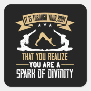 Yoga Through Your Body You Are A Spark Of Divinity Square Sticker