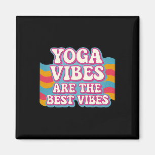 Yoga Vibes Are The Best Vibes Neon Retro Bubble De Magnet