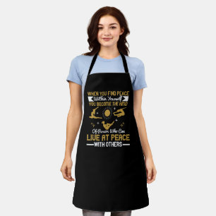 Yoga - When You Find Peace Within Yourself Apron