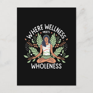 Yoga Where Wellness Meets Wholeness Postcard