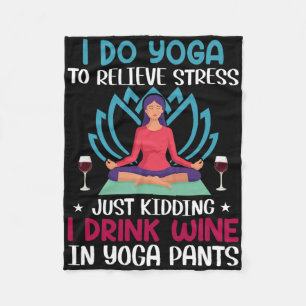 Yoga Wine Meditation Quote Men Women Yoga Saying F Fleece Blanket