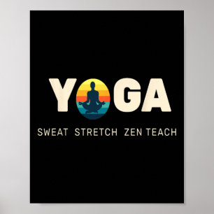 Yoga Zen Stretch Lance Flow Breathe Meditate Now Poster