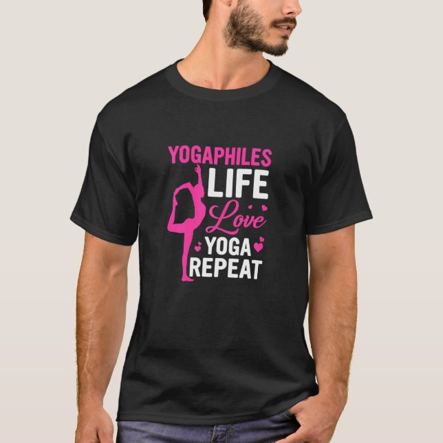 Yogaphiles Life Love Yoga Repeat Yoga T-Shirt (Front)