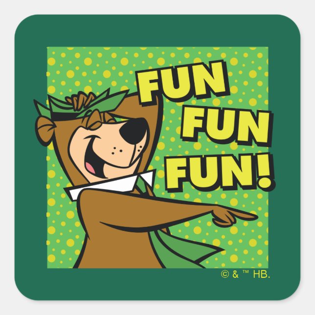 Yogi Bear Fun Fun Fun Square Sticker (Front)