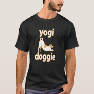 Yogi Doggie Dog Quote T-Shirt
