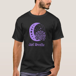 Yogi Purple Moon Phase Yoga Meditation Just Breath T-Shirt