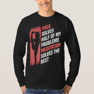 Yogi Solves Problems Zen Meditation Exercise Yoga T-Shirt