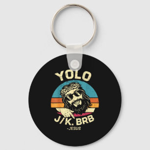 Yolo jk brb easter day resurrection christian jesu key ring