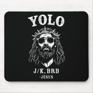 Yolo Jk Brb Funny Jesus For Christian Easter Mouse Mat