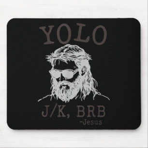 Yolo Jk Brb Funny Jesus Men Women Religious Easter Mouse Mat