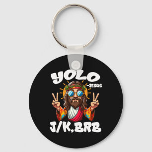 Yolo Jk Brb Jesus Christians Easter Day Funny Resu Key Ring