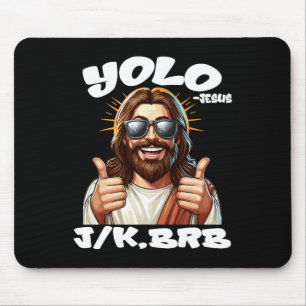 Yolo Jk Brb Jesus Christians Easter Day Funny Resu Mouse Mat