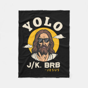 Yolo Jk Brb Jesus Funny Easter Christian Faith Des Fleece Blanket