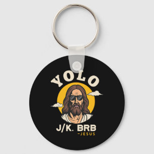 Yolo Jk Brb Jesus Funny Easter Christian Faith Des Key Ring