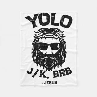 Yolo Jk Brb Jesus Funny Easter Day Ressurection Ch Fleece Blanket
