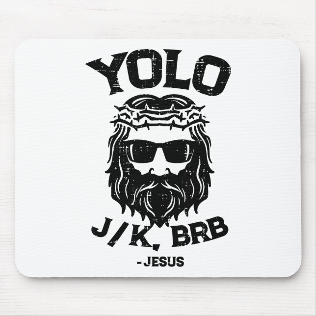 Yolo Jk Brb Jesus Funny Easter Day Ressurection Ch Mouse Mat (Front)