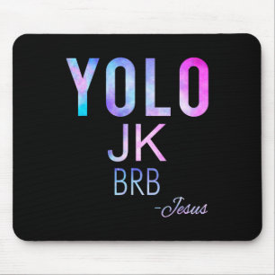 Yolo Jk Brb Jesus Funny Easter Day Total Solar Ecl Mouse Mat