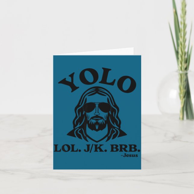 Yolo Jk Brb Jesus Funny Jesus Lovers Christian Quo Card (Front)