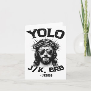 Yolo Jk Brb Jesus Shirt Funny Christian Easter Res Card