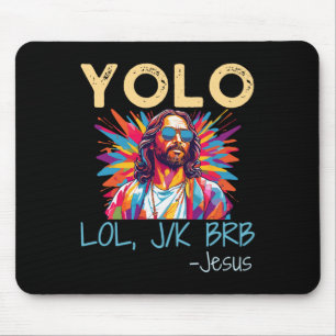 Yolo Lol Jk Brb Jesus Easter Christmas Funny Relig Mouse Mat