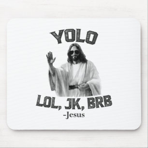 Yolo Lol Jk Brb Jesus Funny Easter Christians Resu Mouse Mat