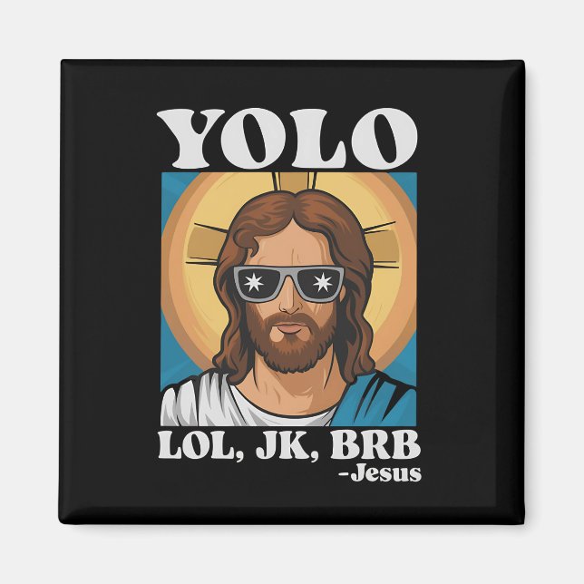 YOLO LOL JK BRB Jesus Funny Easter Magnet (Front)