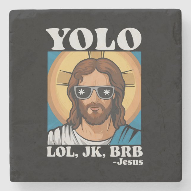 YOLO LOL JK BRB Jesus Funny Easter Stone Coaster (Front)