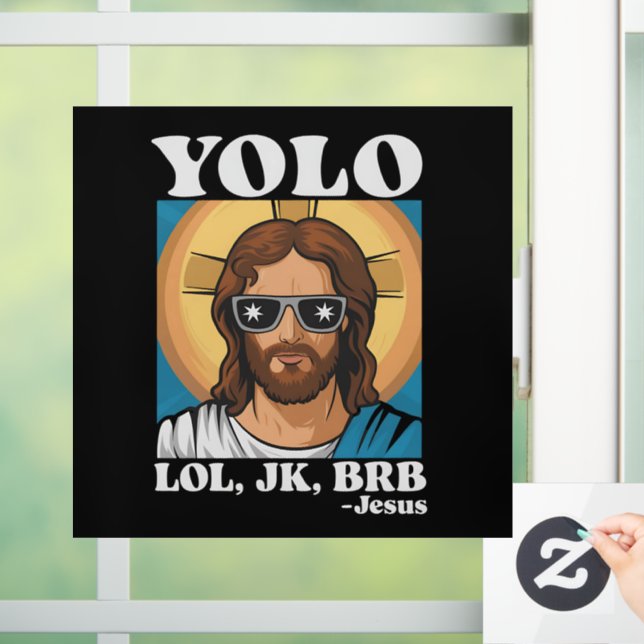 YOLO LOL JK BRB Jesus Funny Easter Window Cling (Home)