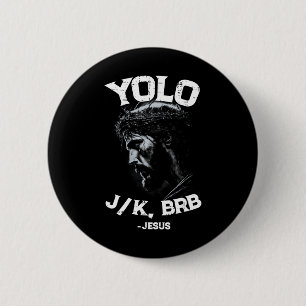 Yolo Lol Jk Brb Jesus Men Women Religious Easter C 6 Cm Round Badge