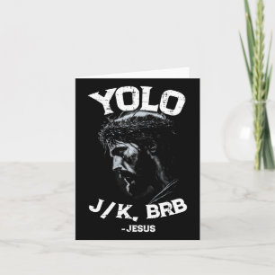 Yolo Lol Jk Brb Jesus Men Women Religious Easter C Card