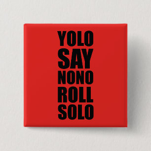 YOLO Roll Solo 15 Cm Square Badge