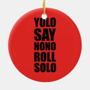 YOLO Roll Solo Ceramic Tree Decoration