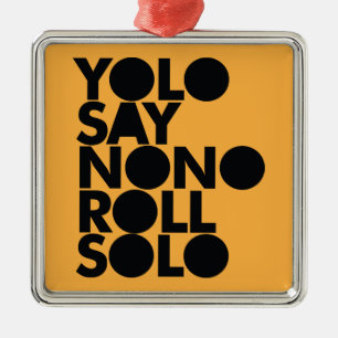YOLO Roll Solo Filled Metal Tree Decoration