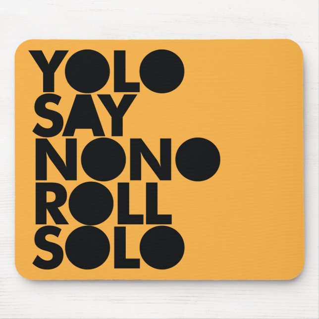 YOLO Roll Solo Filled Mouse Mat (Front)