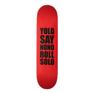 YOLO Roll Solo Skateboard