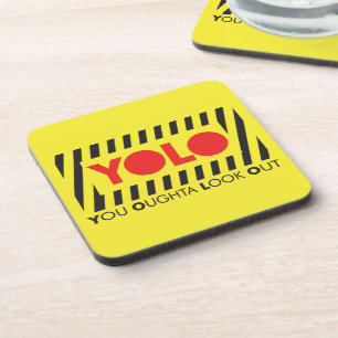 YOLO w/ Red Caution Coaster