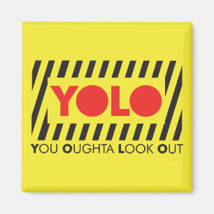 YOLO w/ Red Caution Magnet