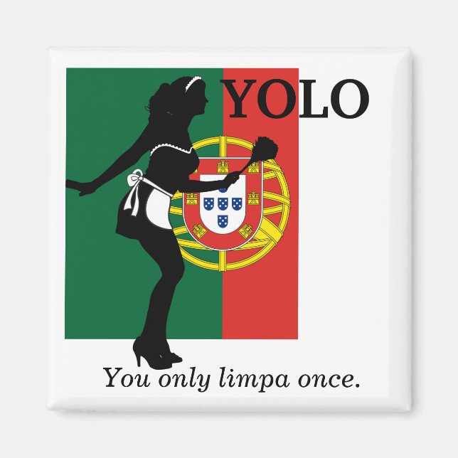 YOLO - you only limpa once- fridge magnet (Front)