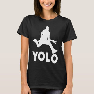 YOLO You Only Live Once T-Shirt